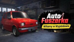 Gra Auto Fuszerka premiera Steam promocja tani symulator mechanika samochody PRL Wypizdów Dolny Janusz Mechanik śmieszne gry PC okazja czerwiec 2026