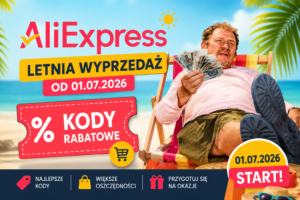 Nowe kody rabatowe AliExpress wyprzedaż letnie oszczędności kupony zniżkowe lipiec 2026 zakupy z Chin oszczędzanie pro-tip waluta USD EUR tania elektronika gadżety