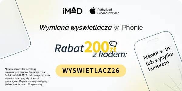 Promocja na wymianę wyświetlacza w iPhone zniżka 200 zł kod rabatowy WYSWIETLACZ26 autoryzowany serwis Apple iMad naprawa ekranu iPhone 15 Pro 16 Pro 17 Pro lipiec 2026