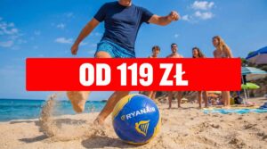 Promocja Ryanair tanie loty z Polski Włochy Hiszpania Chorwacja od 69 zł loty w dwie strony wakacje city break
