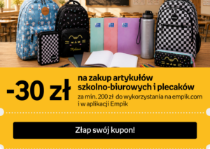 Kod rabatowy Empik 30 zł zniżki na artykuły szkolne plecaki wyprawka