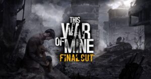 Gra This War of Mine za darmo do pobrania na PC 11 bit studios lektura szkolna Gov.pl