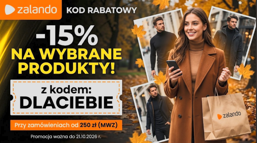 Zalando kod rabatowy DLACIEBIE minus 15 procent na wybrane produkty od 250 zł